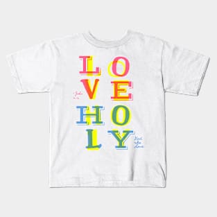 God is Love Kids T-Shirt